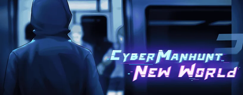 Cyber Manhunt 2: New World – The Hacking Simulator Free Download