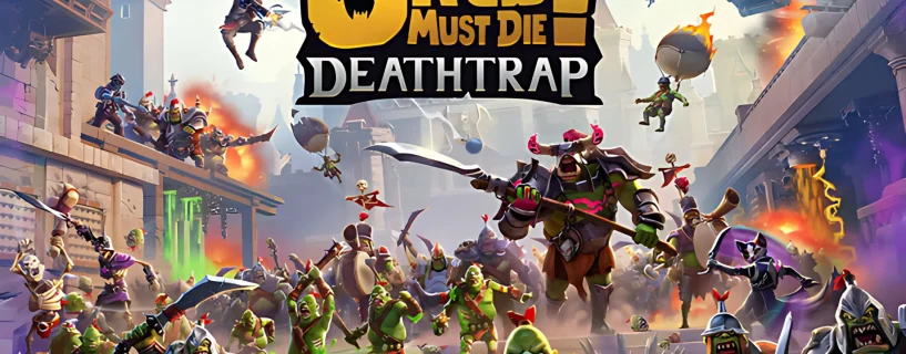 Orcs Must Die! Deathtrap Free Download
