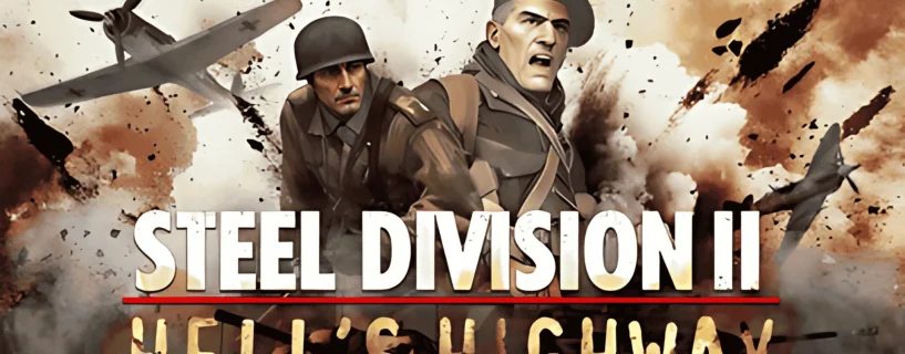Steel Division 2 – Nemesis #7 – Hell’s Highway Free Download
