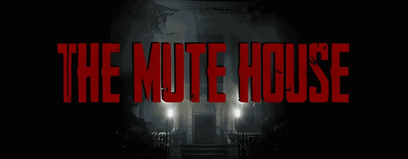 THE MUTE HOUSE Free Download