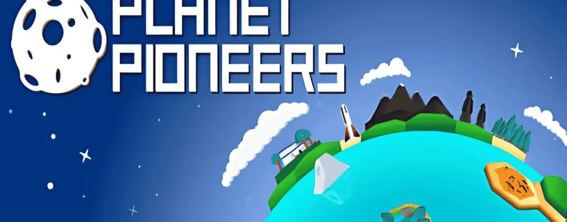 Planet Pioneers Free Download