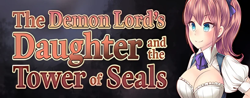 The Demon Lord’s Daughter and the Tower of Seals Free Download