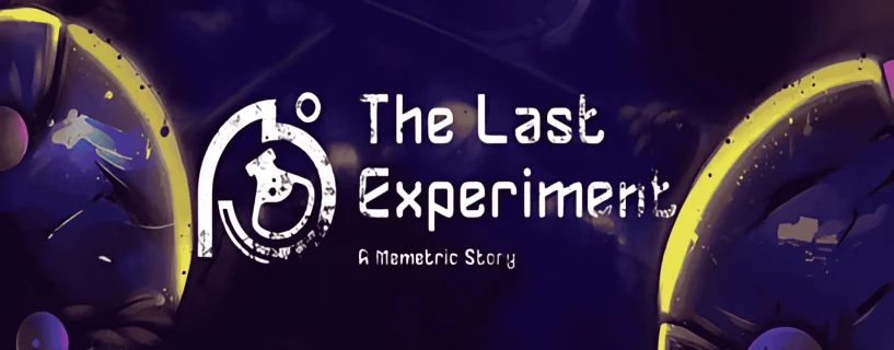The Last Experiment: A Memetric Story Free Download