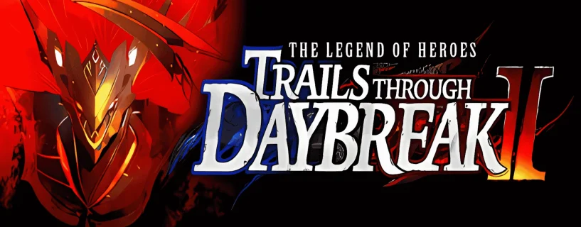 The Legend of Heroes: Trails through Daybreak II Free Download