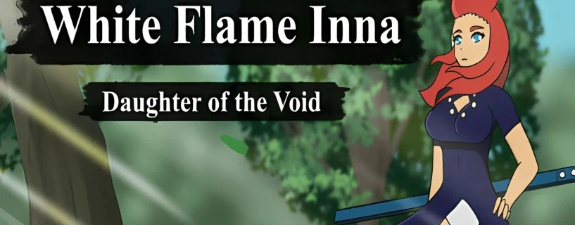 White Flame Inna: Daughter of the Void Free Download