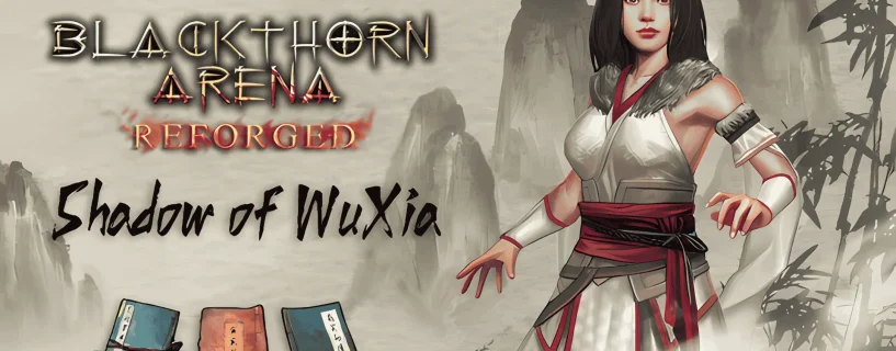Blackthorn Arena: Reforged – Shadow of Wuxia Free Download