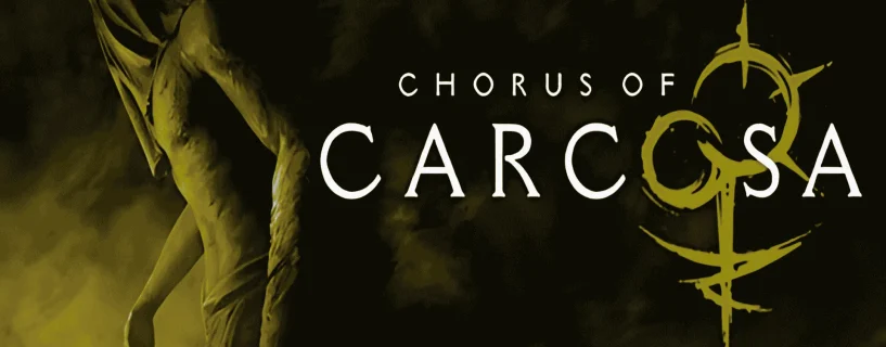 Chorus of Carcosa Free Download