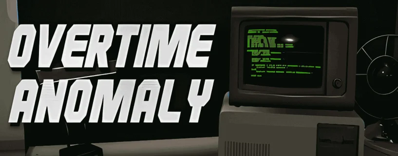 Overtime Anomaly Free Download