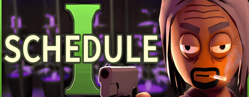 Schedule I Free Download