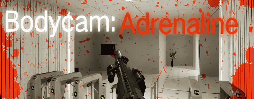 Bodycam: Adrenaline Free Download