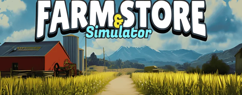 Farm & Store Simulator Free Download