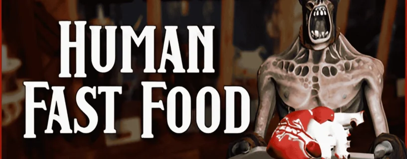 Human Fast Food Free Download