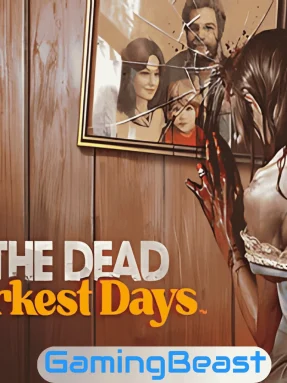 Into the Dead: Our Darkest Days Free Download