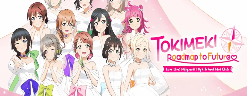 Love Live! Nijigasaki High School Idol Club TOKIMEKI Roadmap to Future Free Download