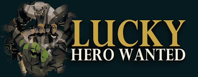 Lucky Hero Wanted Free Download