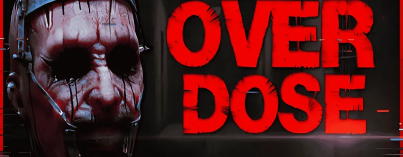 OVERDOSE Free Download