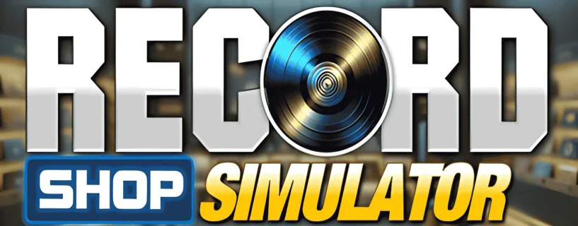Record Shop Simulator Free Download