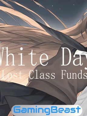 White Day Lost Class Funds Free Download