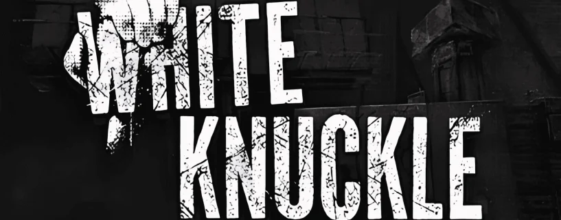 White Knuckle Free Download
