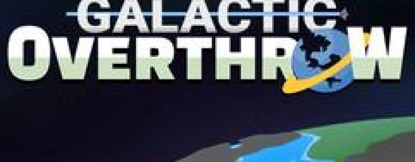 Galactic Overthrow Free Download Build 23088772