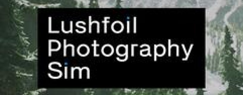 Lushfoil Photography Sim Free Download Build 22758382