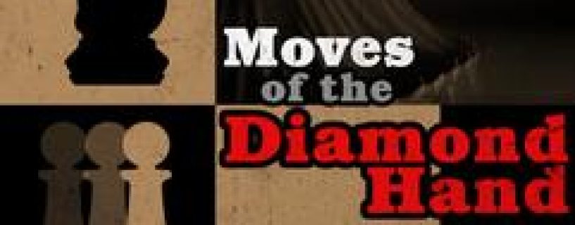 Moves Of The Diamond Hand Free Download Early Access