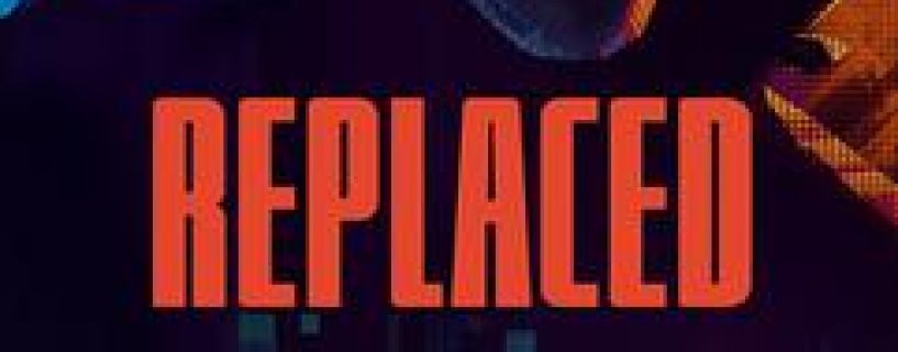 REPLACED Free Download v1.0.1080