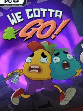 We Gotta Go-GoldBerg Free Download