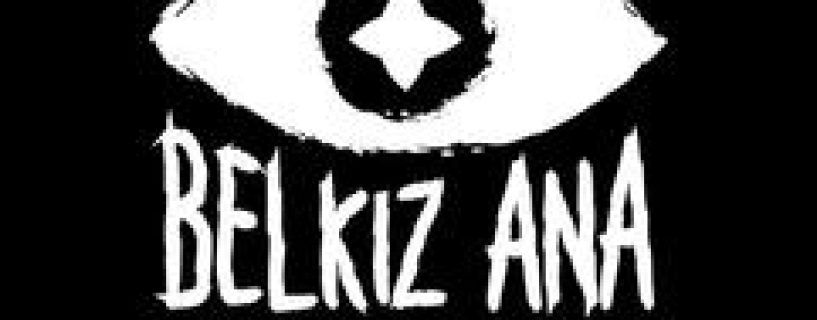 Belkiz Ana Free Download Build 22057269