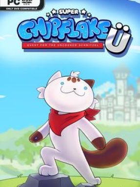 Super Chipflake U Quest for the Uncooked Schnitzel Free Download v20260630