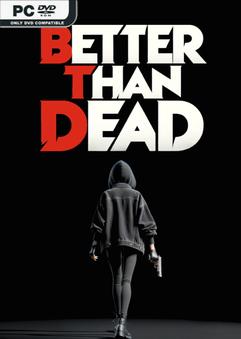 Better Than Dead v0.202