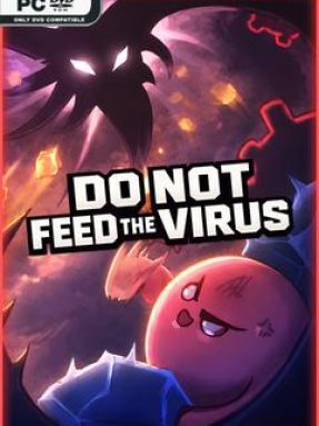 DO NOT FEED THE VIRUS Free Download Build 23899285