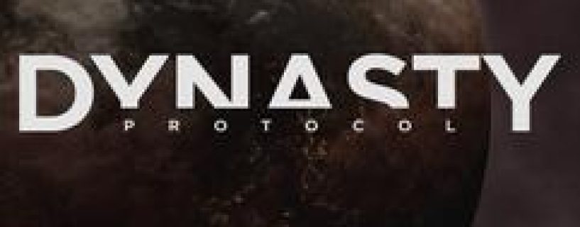 Dynasty Protocol Free Download TENOKE