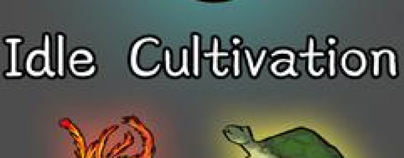 Idle Cultivation Free Download Build 23892518