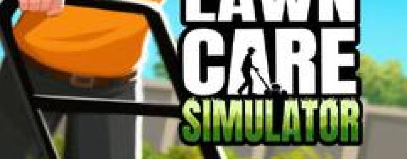 Lawn Care Simulator Free Download