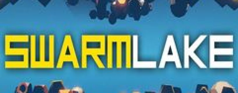 Swarmlake Free Dowload Build 23903881