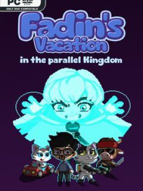 Fadins Vacation in the Parallel Kingdom Free Download Build 16277069